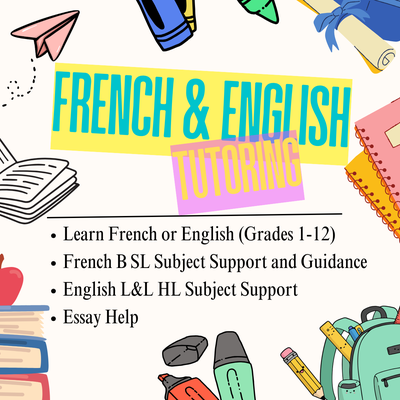 French & English Tutoring (K-12, IB, Immersion, Extended, Core), View more