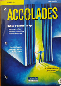 Accolades, Français, 3e secondaire : cahier d'apprentissage