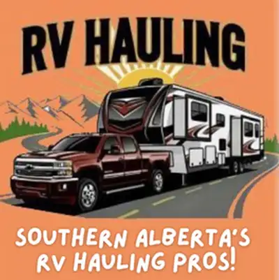 SOUTHERN ALBERTA’S MOST TRUSTED RV HAULING SERVICE!.. PICK UP & DELIVERY ANYWHERE in WESTERN CANADA...