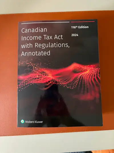 Canadian Income Tax Act with Regulations, Annotated (116th Ed), View more