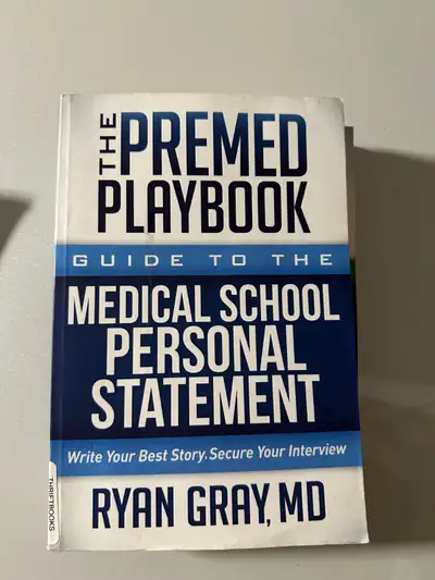 The Premed Playbook: Guide to Medical School Personal Statement, View more
