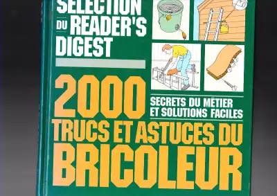 SÉLECTION DU READER'S DIGEST 2000 TRUCS ET ASTUCES DU BRICOLEUR, View more