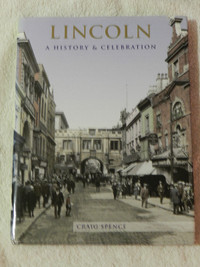 Lincoln (Cathedral) A History & Celebration by Craig Spence