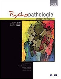 Psychopathologie Une approche intégrée de la santé mentale 1è éd