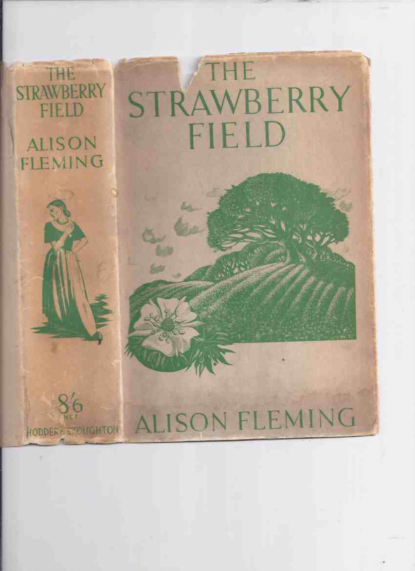 The Strawberry Field ---by Alison Fleming scarce 1st edition in Fiction in Oakville / Halton Region