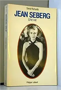 Jean seberg : une vie (Biographie)