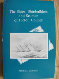 The Ships, Shipbuilders and Seaman of Pictou County- 1990