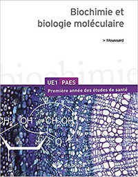 Biochimie et biologie moléculaire 1ère A. études de santé 1re éd
