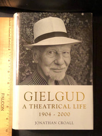  Gielgud: a theatrical life, 1904–2000 by Jonathan Croall