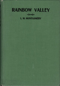 L.M. Montgomery "Rainbow Valley" 1922
