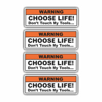 WARNING Choose Life, Don't Touch My Tools Funny Bumper Sticker