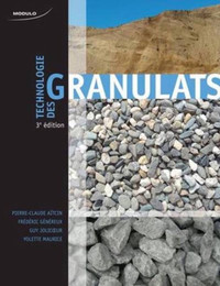 Technologie des granulats 3e éd.