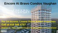 Encore Bravo Condominiums Vaughan Platinum Access 416 948 4757