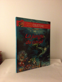 COUSTEAU (ÉQUIPE) - LA JUNGLE DE CORAIL - 1985 - GRAND