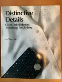 Book - DISTINCTIVE DETAILS Great Embellishment Techniques