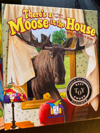 There's a Moose in the House