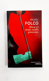 Roman - Michel Folco -Dieu et nous seuls pouvons -Livre de poche