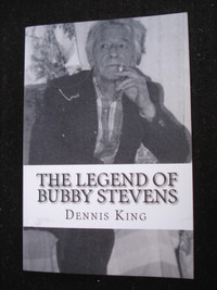 Legend of Bubby Stevens by Dennis King - paperback