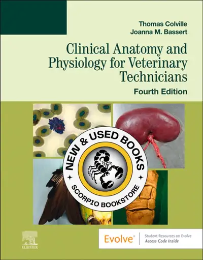 Clinical Anatomy and Physiology for Veterinary Technicians 4th Edition by Thomas Colville 9780323793...