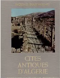 Cités antiques d'Algérie, Collection Art et culture M Bouchenaki
