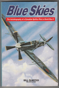 Autobiography of a Canadian Spitfire Pilot in World War II