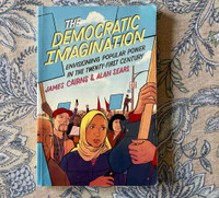 The Democratic Imagination. By: James Cairns & Alan Sears