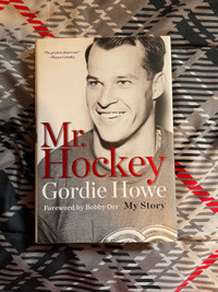 Mr Hockey Gordie Howe My Story Hockey Biography 