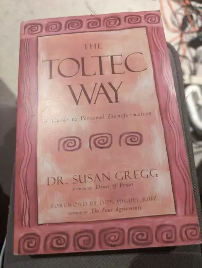 Explore ancient wisdom with "The Toltec Way: A Guide to Personal Transformation" by Dr. Susan Gregg....