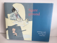 Book Titled, "Figure Ground Paintings and Drawings of Ivan Eyre"