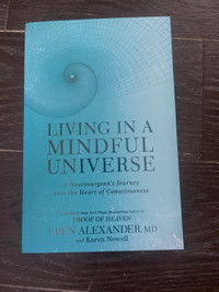 Living in a mindful universe by eben Alexander soft cover