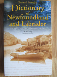 Dictionary of Newfoundland and Labrador by Ron Young - 2007 SC