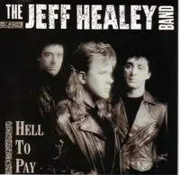 CD-THE JEFF HEALEY BAND-HELL TO PAY-1990