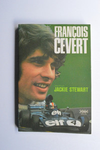 François Cevert par Jackie Stewart - Solar Editions 1973