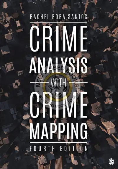 Crime Analysis with Crime Mapping 4E Santos 9781506331034, View more