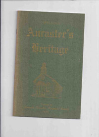 Ancaster's Heritage - APPENDIX (to Volume 1 ) / Ancaster Ontario