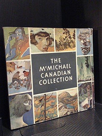 The McMichael Canadian Collection Carmichael, D.G.
