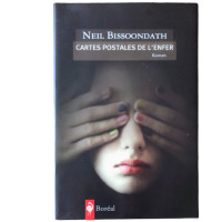 Livre, roman de Neil Bissoondath - Cartes postales de l'enfer