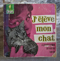 Livre vintage J'élève mon chat