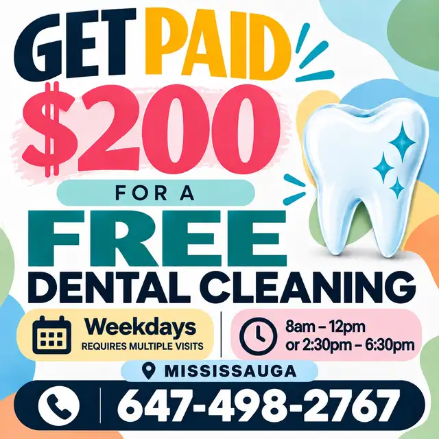GET PAID $200 for FREE Dental Cleaning @Mississauga
