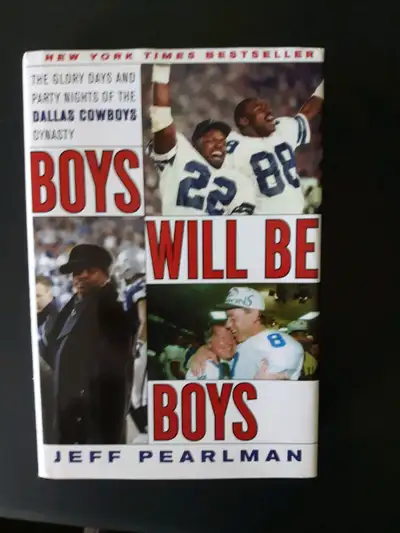 Book-Dallas Cowboys "Boys Will Be Boys" Now that NFL season is upon us thought I would sell biograph...