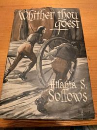 Whither Thou Goest by Atlanta S. Sollows - First Edition