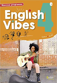 English Vibes, Manuel d'anglais 4e - Cycle 4, édition 2017 Belin