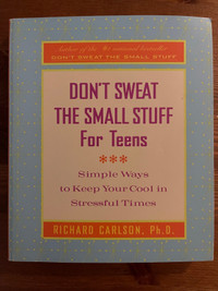 Don’t sweat the small stuff for teens