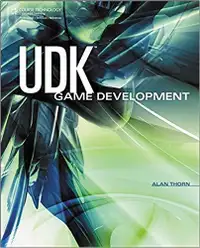UDK Game Development by Alan Thorn
