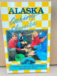 Cookbook - Alaska Cooking Classics