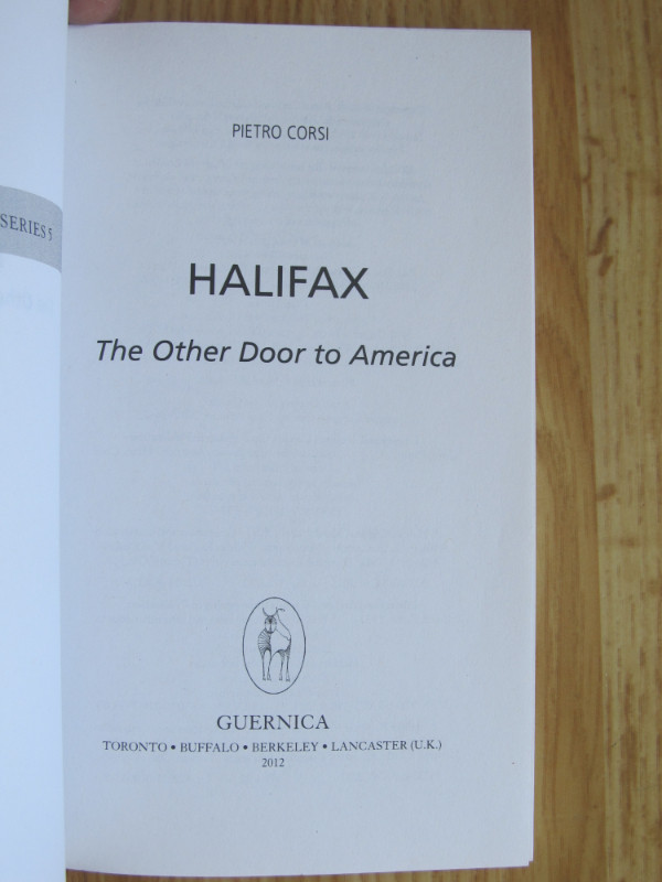 HALIFAX, THE OTHER DOOR TO AMERICA by Pietro Corsi – 2012 in Non-fiction in City of Halifax - Image 2