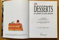 Guy Disdier * Les desserts Les secrets de leur réussite recettes