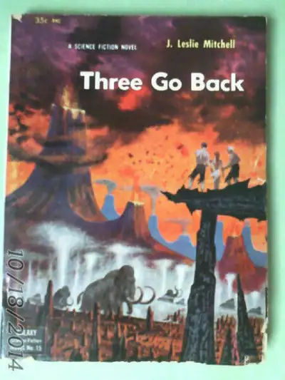 THREE GO BACK - J. Leslie Mitchell 1953 Softcover, View more