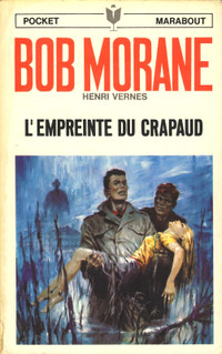 BOB MORANE L'EMPREINTE DU CRAPAUD 1968 COMME NEUF TAXE INCLUSE