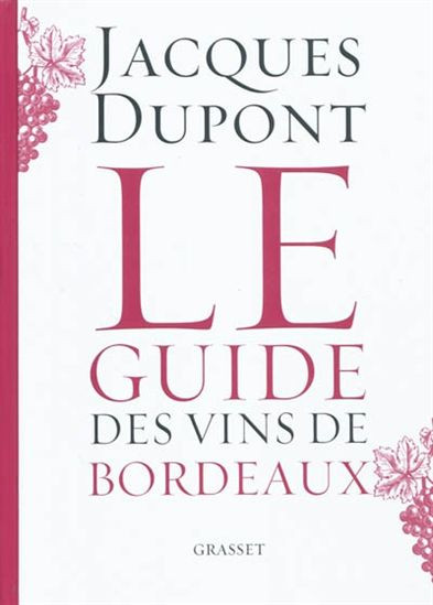 Le Guide des vins de Bordeaux De Jacques Dupont in Other in Gatineau